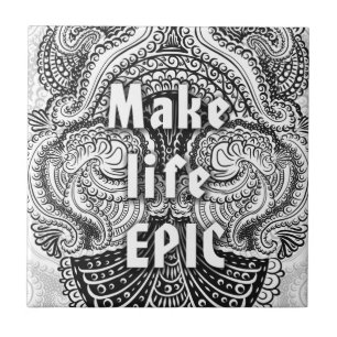 Carreau Make life EPIC - Citation positive