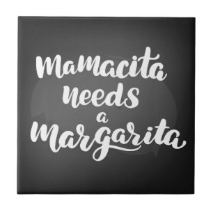 Carreau Mamacita A Besoin D'Une Margarita