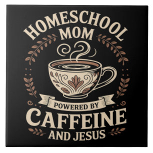 Carreau Maman école à la maison propulsée par la caféine e