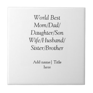Carreau Meilleur maman mari femme papa fille fils au monde