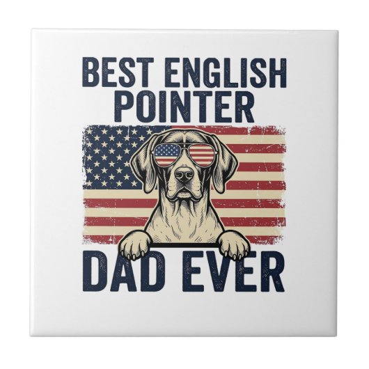 Carreau Meilleur Papa Pointer Anglais de tous les temps Ch (Devant)