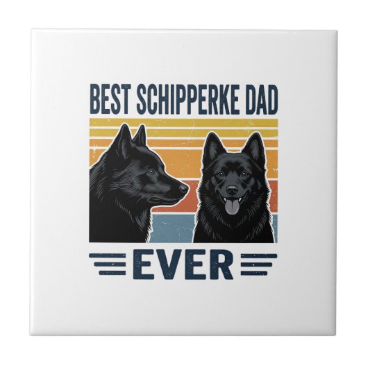 Carreau Meilleur Papa Schipperke Jamais Design Vectoriel R (Devant)