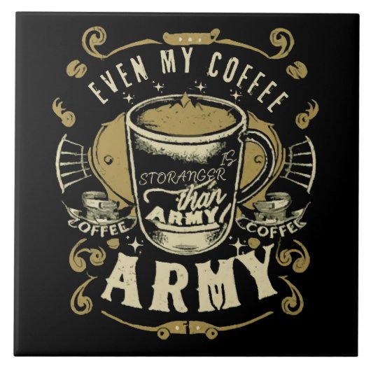 Carreau Même mon café est plus fort que l'armée (Devant)