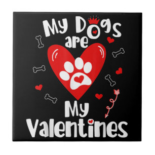 Carreau Mes Chiens sont Ma Chemise Valentin - Saint Valent