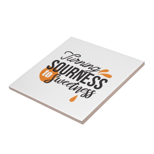 Carreau Message de vie positif - Transformer l'acide en su (Côté)