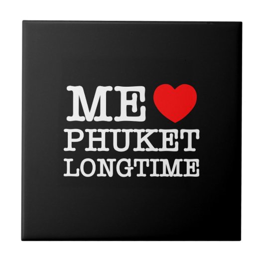 CARREAU MOI LOVE PHUKET LONGTEMPS (Devant)