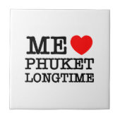 CARREAU MOI LOVE PHUKET LONGTEMPS (Devant)