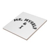 Carreau Moi-Même Et Je Typographie (Côté)