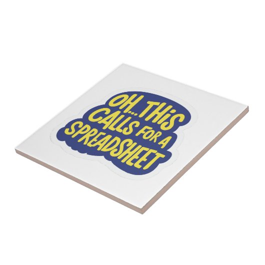 Carreau Oh Cela Demande Un Tableur (Côté)