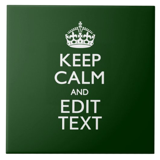 Carreau Personnalized Keep Calm And Have Your Text on Gree (Devant)