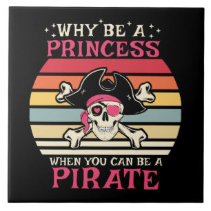Carreau Pourquoi être Princesse quand vous pouvez être Pir