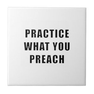 Carreau Pratiquez ce que vous prêchez