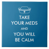 Carreau Prenez Vos Mèdes Et Vous Serez Calme (Devant)