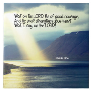 Carreau Psaume 27:14 Attendez sur l'Eternel Bible Verse Oc