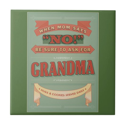 Carreau Quand la maman dit non, demandez la grand-maman. (Devant)