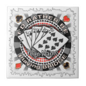 Carreau Rather Play Bridge (Devant)