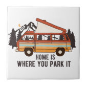 Carreau Remorque Camping RV "Home is Where You Park It" (Devant)