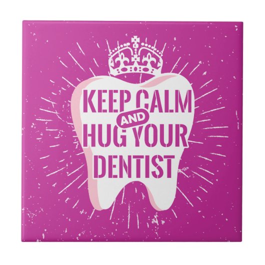 Carreau Restez Calme Et Embrassez Votre Dentiste (Devant)