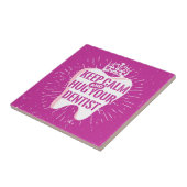 Carreau Restez Calme Et Embrassez Votre Dentiste (Côté)