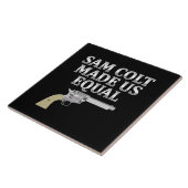 Carreau Sam colt made us equal (Côté)