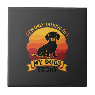 Carreau Seulement les chiens qui parlent aujourd'hui Chien