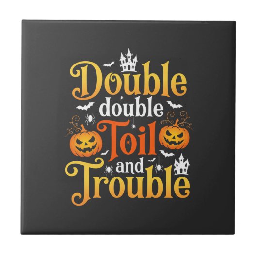 Carreau Sorcière Halloween Double Double Toil and Trouble (Devant)