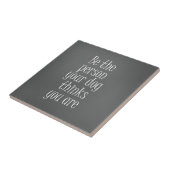 Carreau Soyez la personne que votre chien pense être citée (Côté)