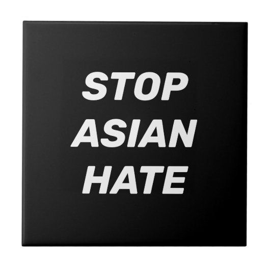 Carreau Stop Asian Hate, panneau noir blanc (Devant)