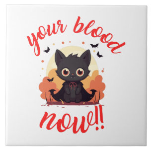 Carreau TON SANG MAINTENANT !! - Chat vampire