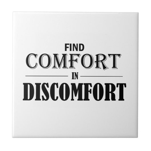 Carreau Trouver le confort dans l'inconfort (Devant)