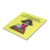 Carreau Tu seras plus intelligent, je serai plus gentil. (Côté)