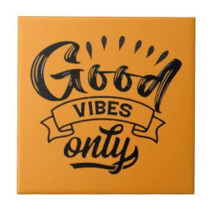 Carreau Typographie Pinceau Good Vibes Only