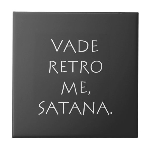 Carreau Vade Retro Me Satana (Devant)