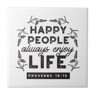 Carreau Vie heureuse avec foi – Proverbes 15:15 Art