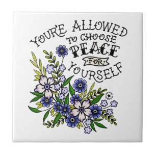 Carreau Vous êtes autorisé à choisir la paix pour vous Tat