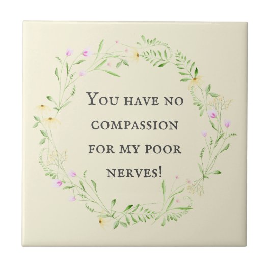 Carreau Vous n'avez aucune compassion pour mes pauvres ner (Devant)