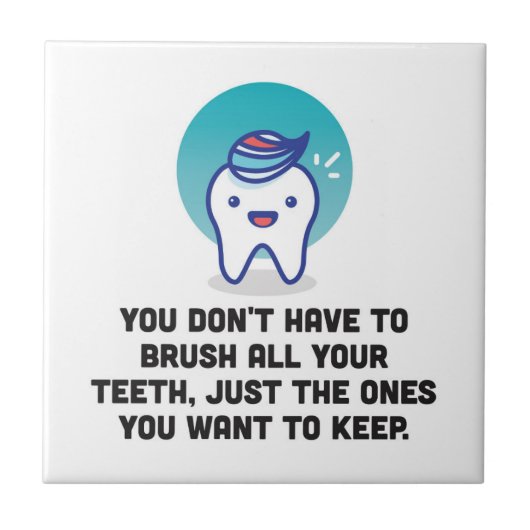Carreau Vous ne devez pas brosser toutes vos dents (Devant)