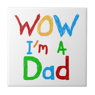 Carreau WOW Je suis un t-shirt papa et des GIfts