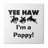 Carreau Yee Haw Je suis un T-shirts et cadeaux Poppy (Devant)