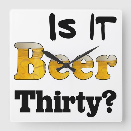 Carrée Horloge Beer Thirty (Recto)