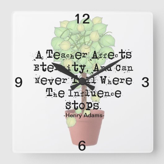 Carrée Horloge de l'enseignant Citation Henry Adams (Recto)