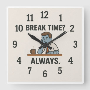 Carrée Horloge de pause permanente