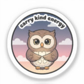 Carry Kind Energy Cute Owl Sticker | Aesthetic  (Recto)