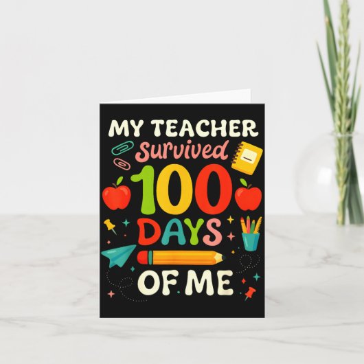 Carte 100 Days Of School My Teacher Survived 100 Days Of (Devant)