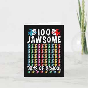 Carte 100 Jawsome Days of School Shark 100th Day of Scho