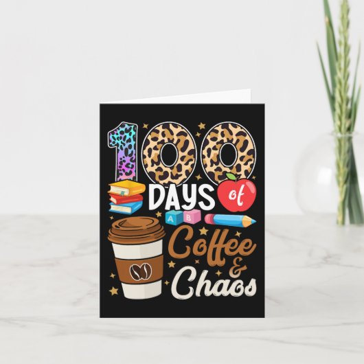Carte 100 Jours De Café Et Chaos 100E Jour De L'École T (Devant)