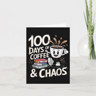 Carte 100 Jours De Café Et Chaos 100E Jour D'École