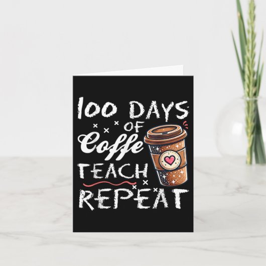 Carte 100 Jours D'Enseignement Du Café Répéter L'École D (Devant)