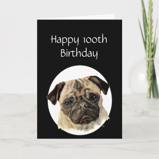 Carte 100e anniversaire de l'humour Pet, pug dog sitter (Devant)