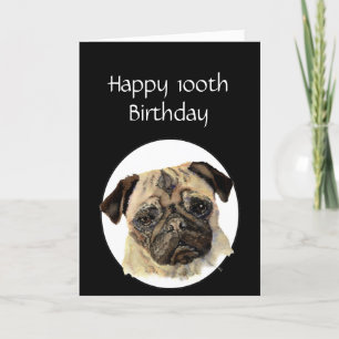 Carte 100e anniversaire de l'humour Pet, pug dog sitter